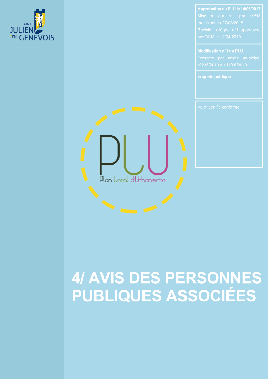 AVIS DES PERSONNES PUBLIQUES ASSOCIÉES Copie Conforme De 2019/A/411 Le 22-07-2019 08:09 €Î CCI HAUTE-SAVOIE