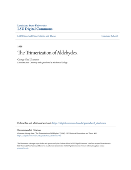 The Trimerization of Aldehydes
