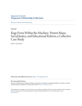 Rage from Within the Machine: Protest Music, Social Justice, and Educational Reform, a Collective Case Study John A