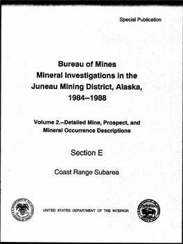 Juneau Mining District, Alaska, 1984-1988