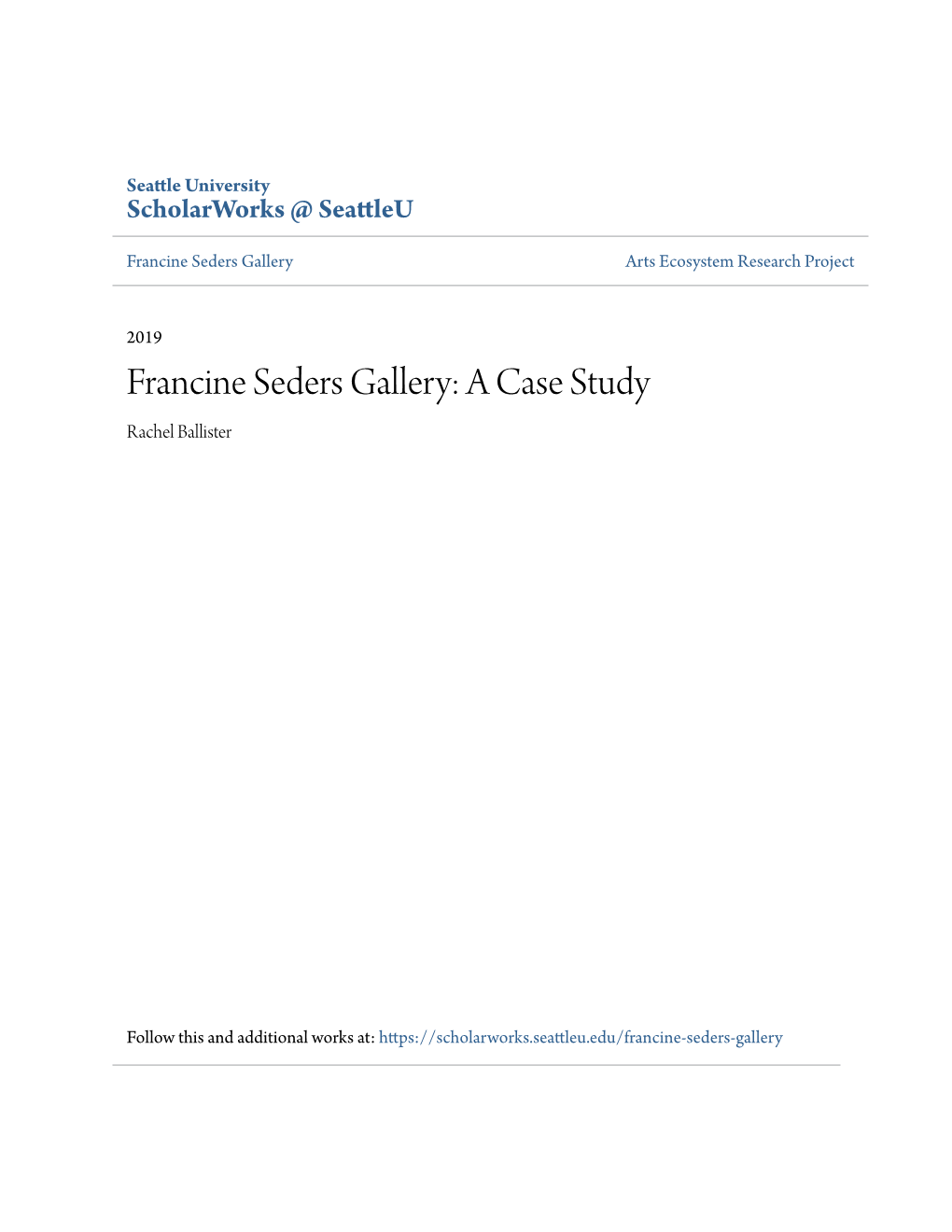 Francine Seders Gallery: a Case Study Rachel Ballister