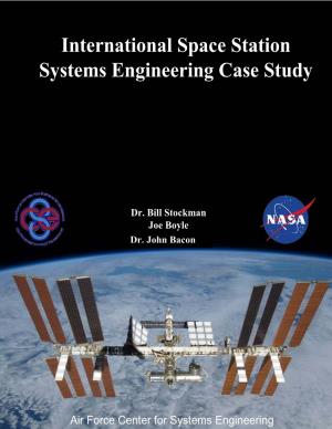 International Space Station Systems Engineering Case Study