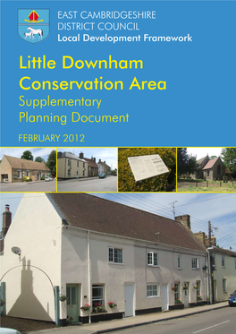 Little Downham Conservation Area Supplementary Planning Document FEBRUARY 2012 1 Introduction