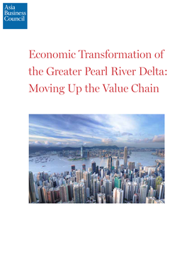 Economic Transformation of the Greater Pearl River Delta: Moving up the Value Chain