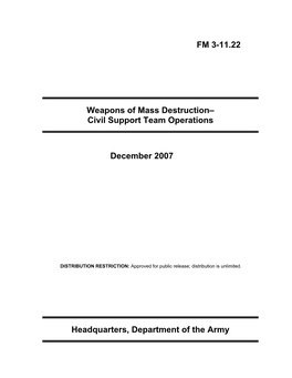 FM 3-11.22 Weapons of Mass Destruction– Civil Support Team Operations December 2007 Headquarters, Department of the Army