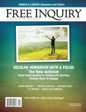 SECULAR HUMANISM with a PULSE: the New Activism from Confrontation to Community Service, Finding Ways to Engage