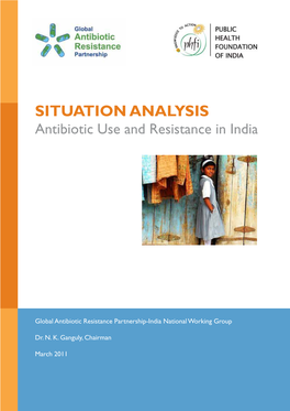 SITUATION ANALYSIS Antibiotic Use and Resistance in India