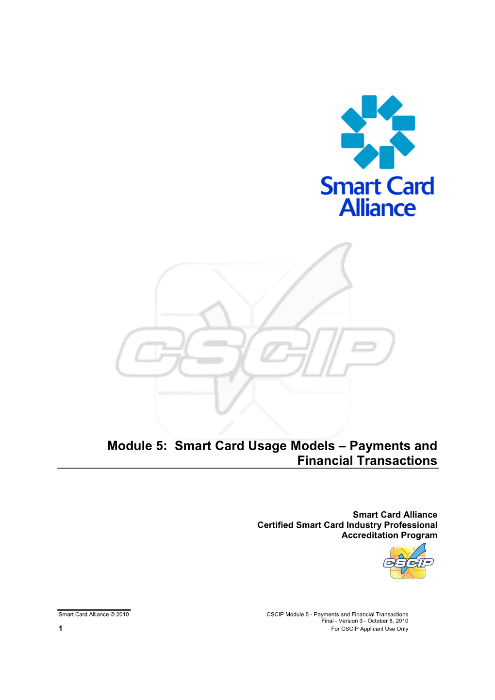 CSCIP Module 5 - Payments and Financial Transactions Final - Version 3 - October 8, 2010 1 for CSCIP Applicant Use Only