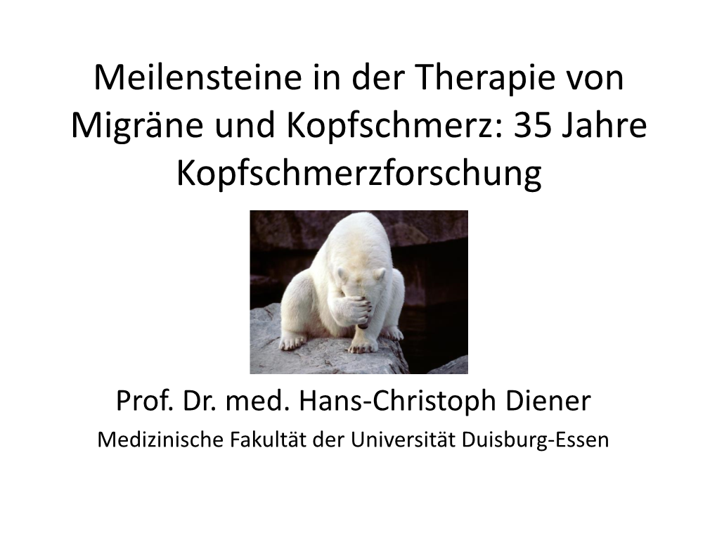 Meilensteine in Der Therapie Von Migräne Und Kopfschmerz: 35 Jahre Kopfschmerzforschung