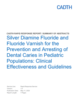 Silver Diamine Fluoride and Fluoride Varnish for the Prevention and Arresting of Dental Caries in Pediatric Populations: Clinical Effectiveness and Guidelines