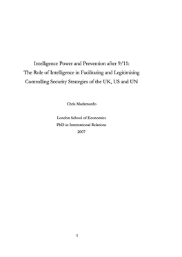 Intelligence Power and Prevention After 9/11: the Role of Intelligence in Facilitating and Legitimising Controlling Security Strategies O F the UK, US and UN