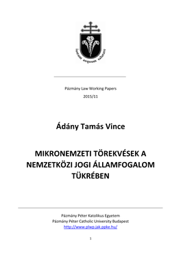 Ádány Tamás Vince MIKRONEMZETI TÖREKVÉSEK a NEMZETKÖZI