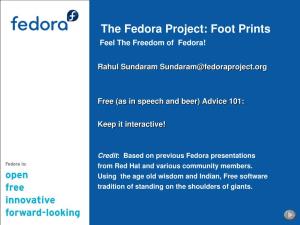 Foot Prints Feel the Freedom of Fedora!
