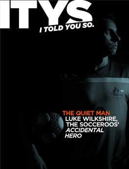 The Quiet Man Luke Wilkshire, the Socceroos' Accidental