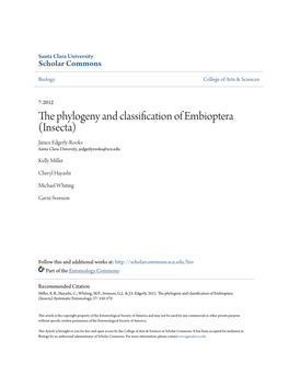 The Phylogeny and Classification of Embioptera (Insecta) Janice Edgerly-Rooks Santa Clara University, Jedgerlyrooks@Scu.Edu