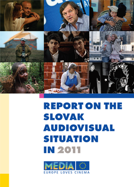 Report on the Slovak Audiovisual Situation in 2011