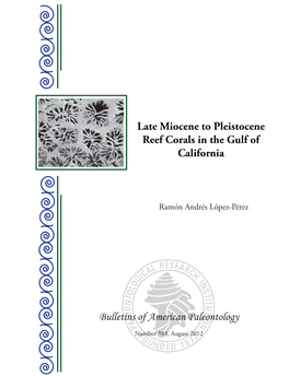 Late Miocene to Pleistocene Reef Corals in the Gulf of California