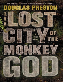 The Lost City of the Monkey God: a True Story