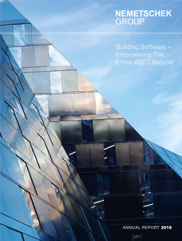 Annual Report 2018 Entire Aeclifecycle Empowering the Building Software – ANNUAL REPORT 2018