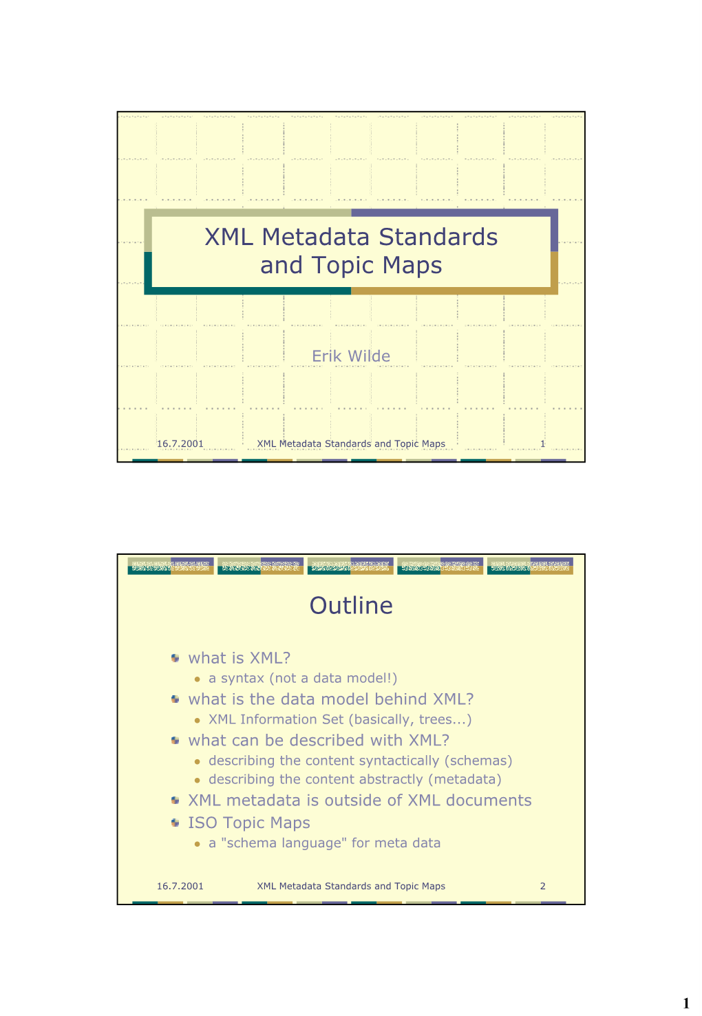 XML Metadata Standards and Topic Maps Outline