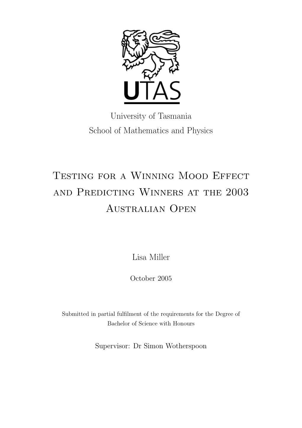 Testing for a Winning Mood Effect and Predicting Winners at the 2003 Australian Open