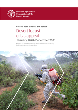 Desert Locust Crisis Appeal, January 2020–December 2021: Revised Appeal for Sustaining Control Efforts and Protecting Livelihoods (Six-Month Extension)
