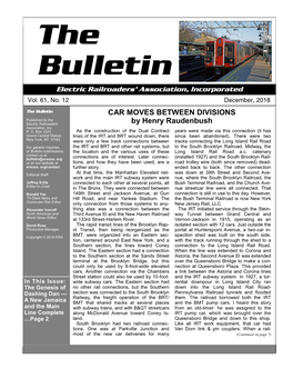 The Bulletin CAR MOVES BETWEEN DIVISIONS Published by the Electric Railroaders’ by Henry Raudenbush Association, Inc