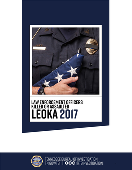 Law Enforcement Officers Killed Or Assaulted: LEOKA 2017