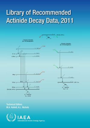 Library of Recommended Actinide Decay Data, 2011