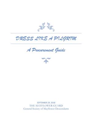 Dress Like a Pilgrim a Procurement Guide by Mayflower Guard