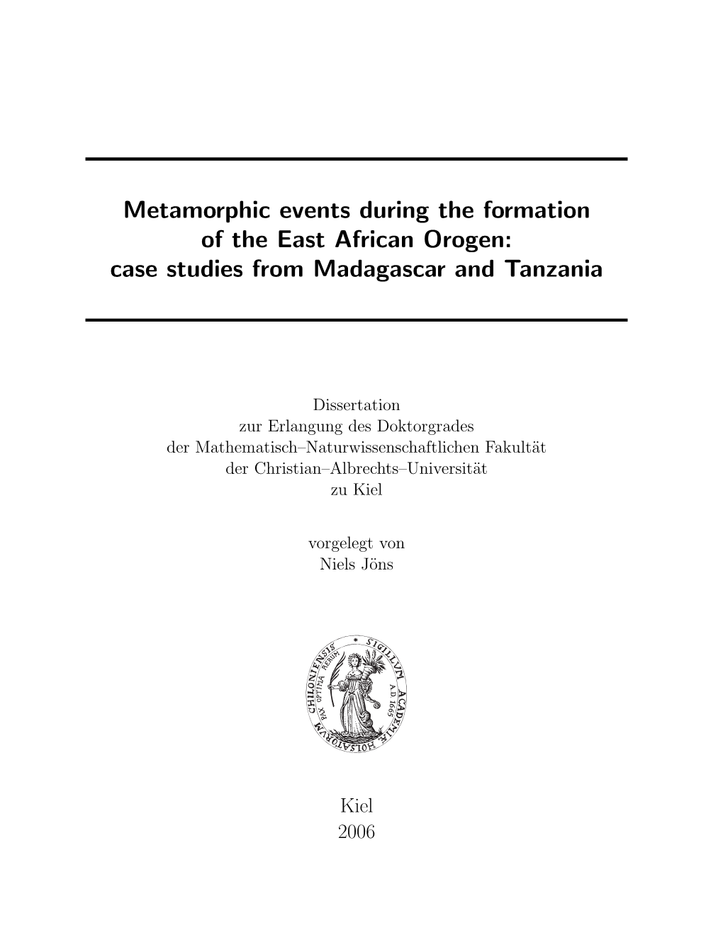 Metamorphic Events During the Formation of the East African Orogen: Case Studies from Madagascar and Tanzania