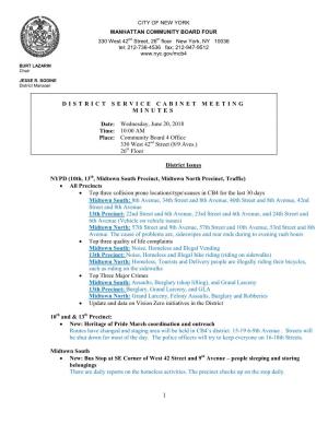 DISTRICT SERVICE CABINET MEETING MINUTES Date: Wednesday, June 20, 2018 Time: 10:00 AM Place: Community Board 4 Office 330 We