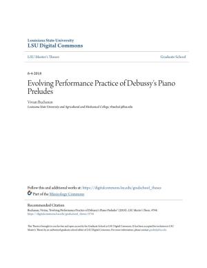 Evolving Performance Practice of Debussy's Piano Preludes Vivian Buchanan Louisiana State University and Agricultural and Mechanical College, Vbucha1@Lsu.Edu