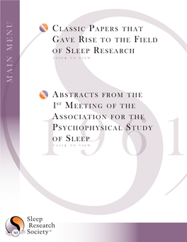 Classic Papers That Gave Rise to the Field of Sleep Research & Abstracts from the 1St Meeting of the Association for The