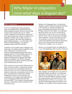 Why Major in Linguistics (And What Does a Linguist Do)? by Monica Macaulay and Kristen Syrett