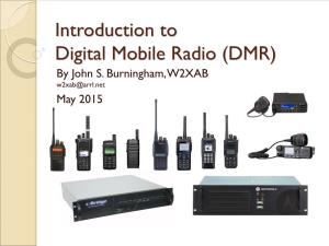 Introduction to Digital Mobile Radio (DMR) by John S
