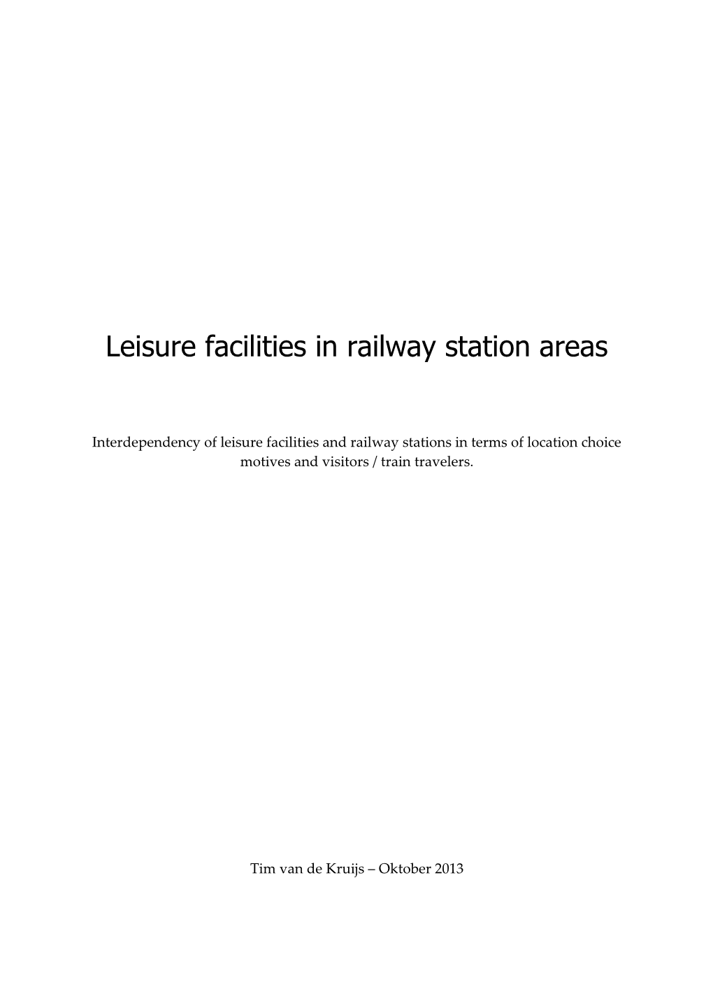 Leisure Facilities in Railway Station Areas