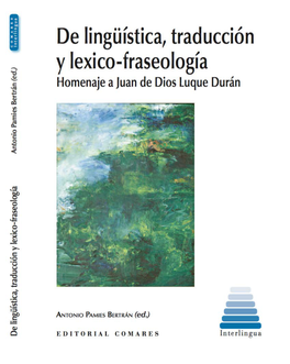 2013. De Lingüística, Traducción Y Lexico-Fraseología