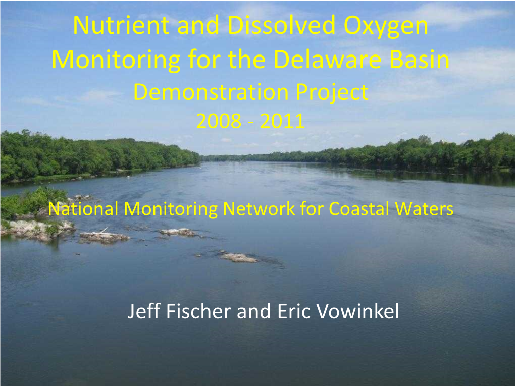 Nutrient and Dissolved Oxygen Monitoring for the Delaware Basin Demonstration Project 2008 - 2011