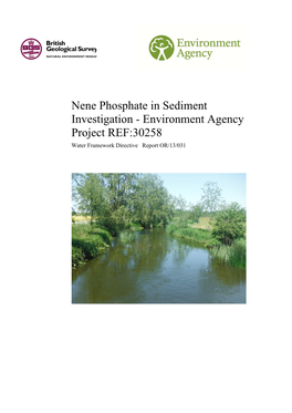 Nene Phosphate in Sediment Investigation - Environment Agency Project REF:30258 Water Framework Directive Report OR/13/031