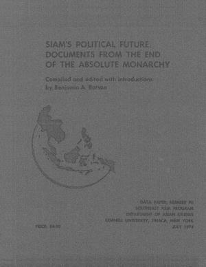 Siam's Political Future : Documents from the End of the Absolute Monarchy