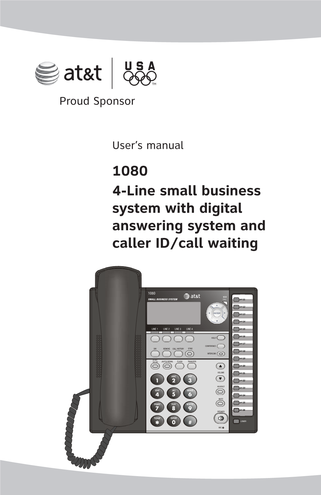 1080 4-Line Small Business System with Digital Answering System and Caller ID/Call Waiting Congratulations on Purchasing Your New AT&T Product