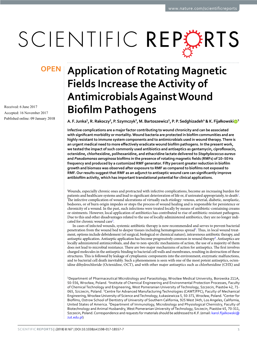 Application of Rotating Magnetic Fields Increase the Activity of Antimicrobials Against Wound Biofilm Pathogens