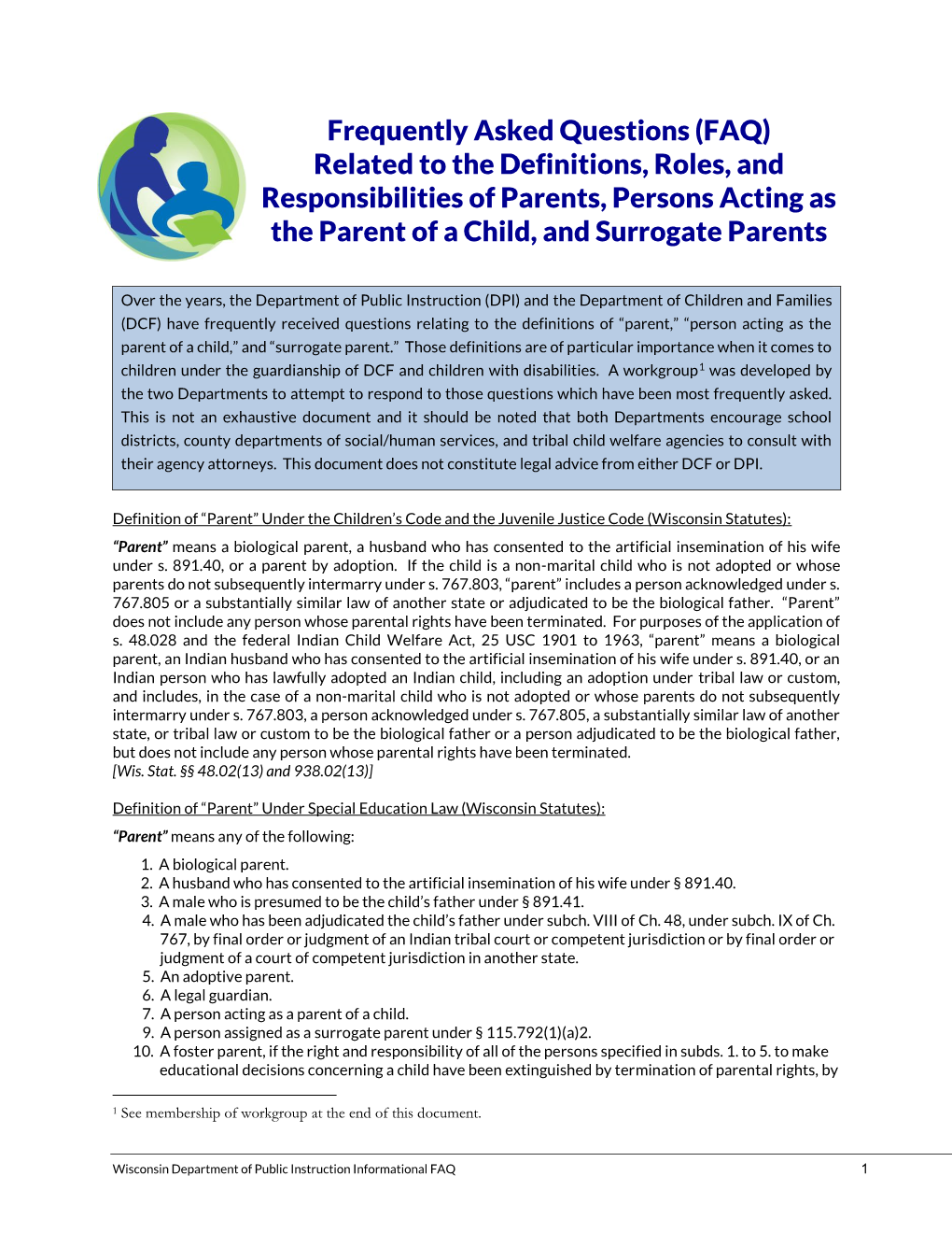 Frequently Asked Questions (FAQ) Related to the Definitions, Roles, and Responsibilities of Parents, Persons Acting As the Parent of a Child, and Surrogate Parents