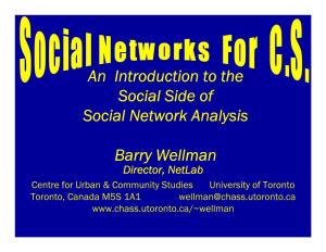 An Introduction to the Social Side of Social Network Analysis Barry