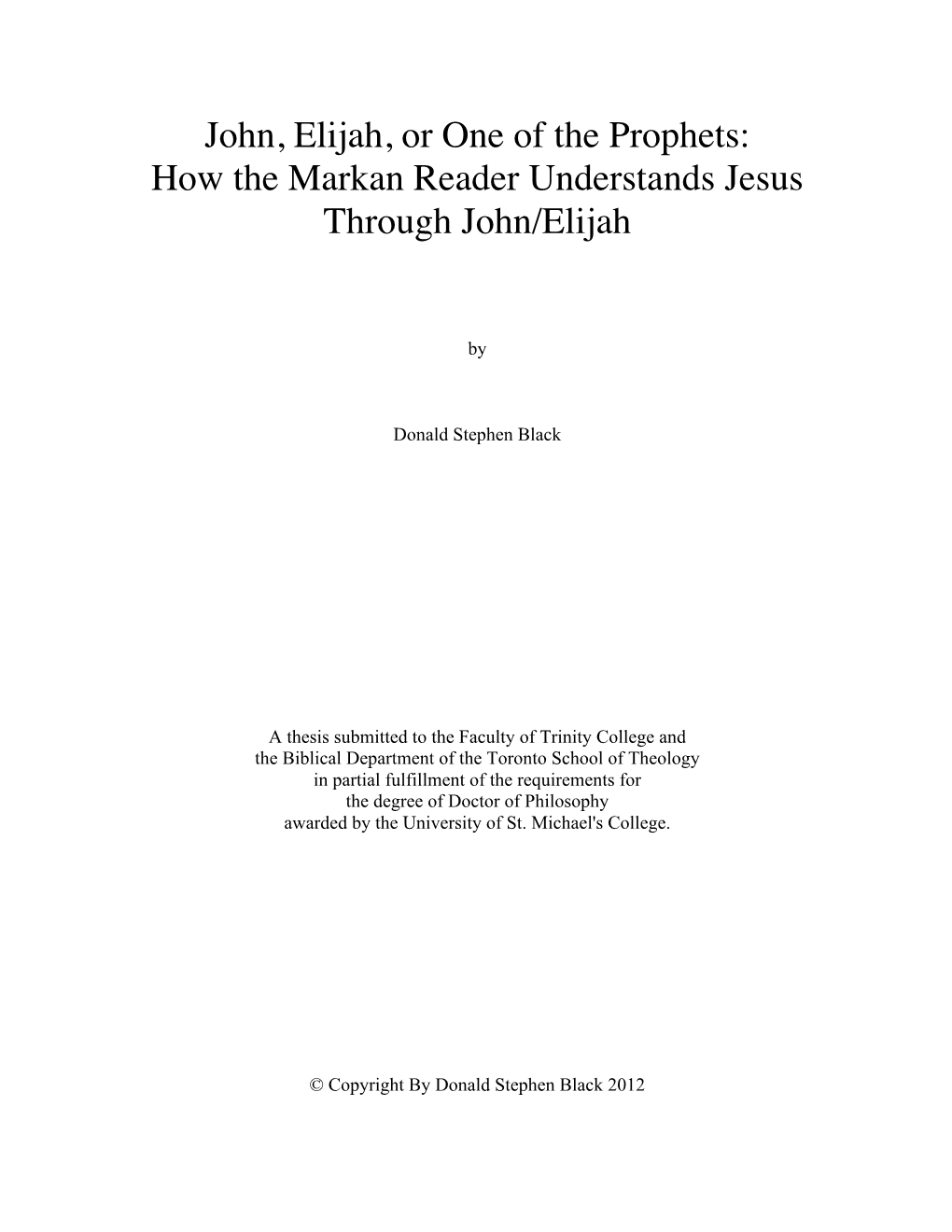 How the Markan Reader Understands Jesus Through John/Elijah