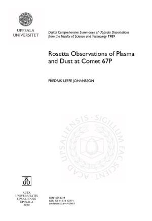Rosetta Observations of Plasma and Dust at Comet 67P