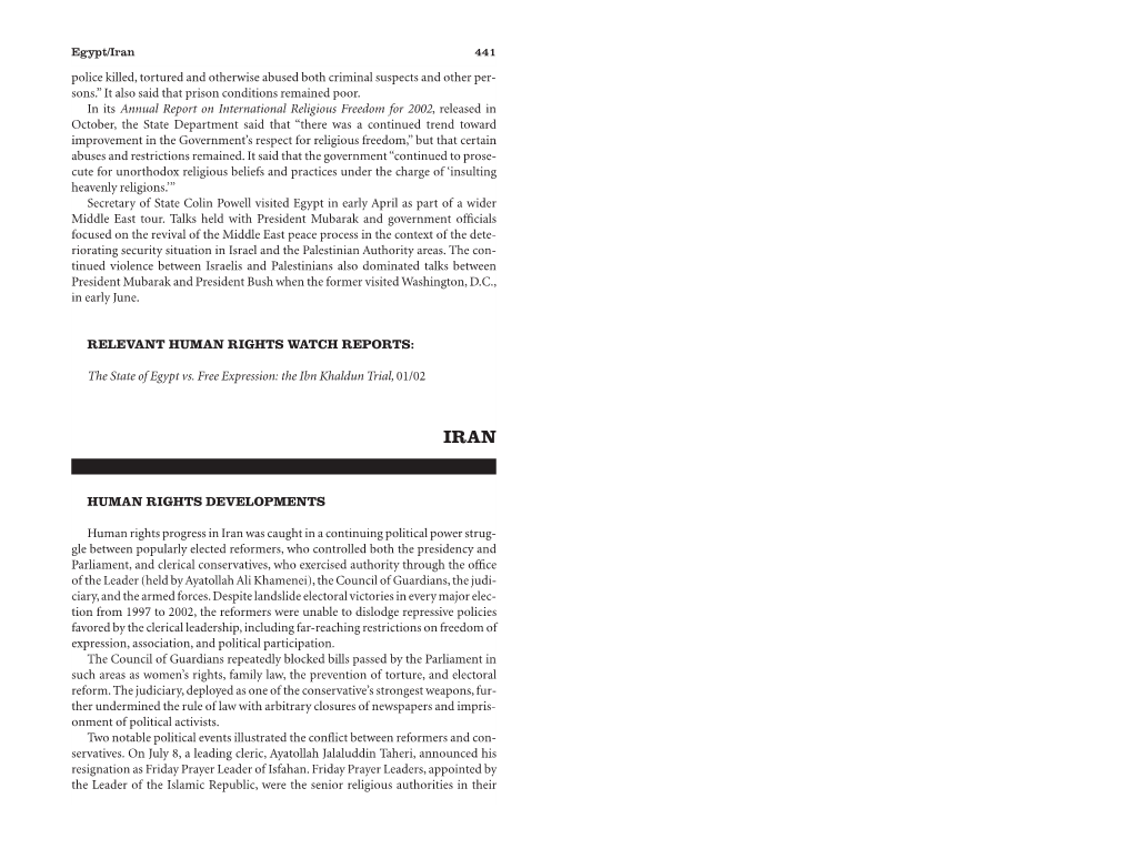 Iran 441 Police Killed, Tortured and Otherwise Abused Both Criminal Suspects and Other Per- Sons.”It Also Said That Prison Conditions Remained Poor