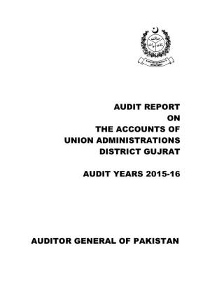 Audit Report on the Accounts of Union Administrations District Gujrat
