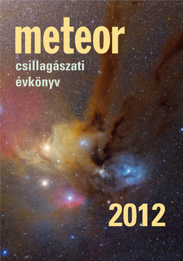 Meteor Csillagászati Évkönyv 2012 Évkönyv Csillagászati M E T E O 2012 R